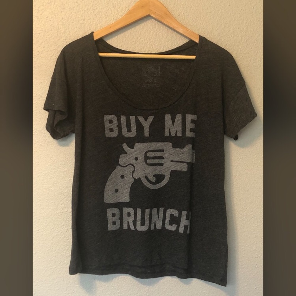 *4/$30* The Chivery Buy Me Brunch Graphic Tee